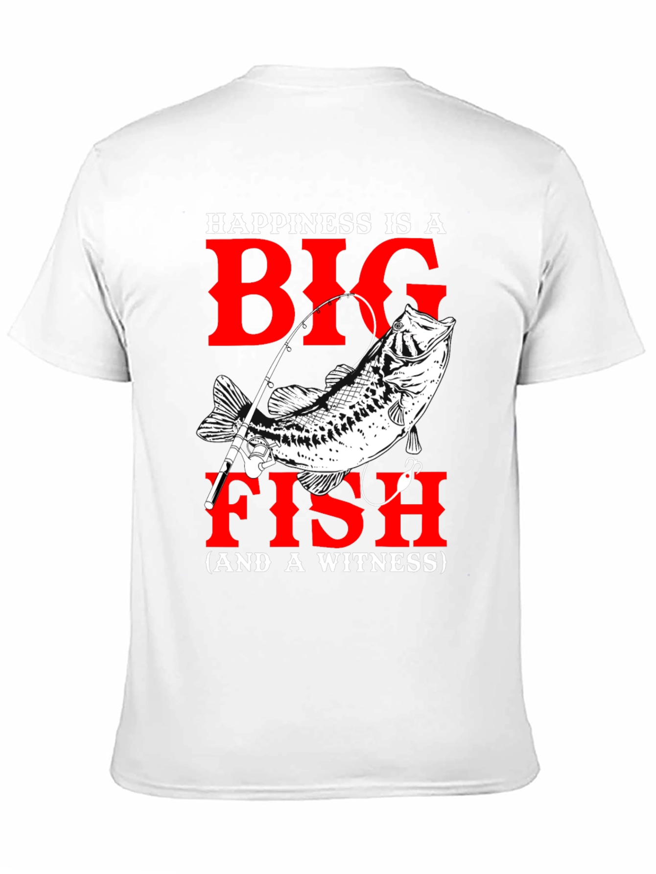 Fishing T-Shirt: Happiness is a Big Fish