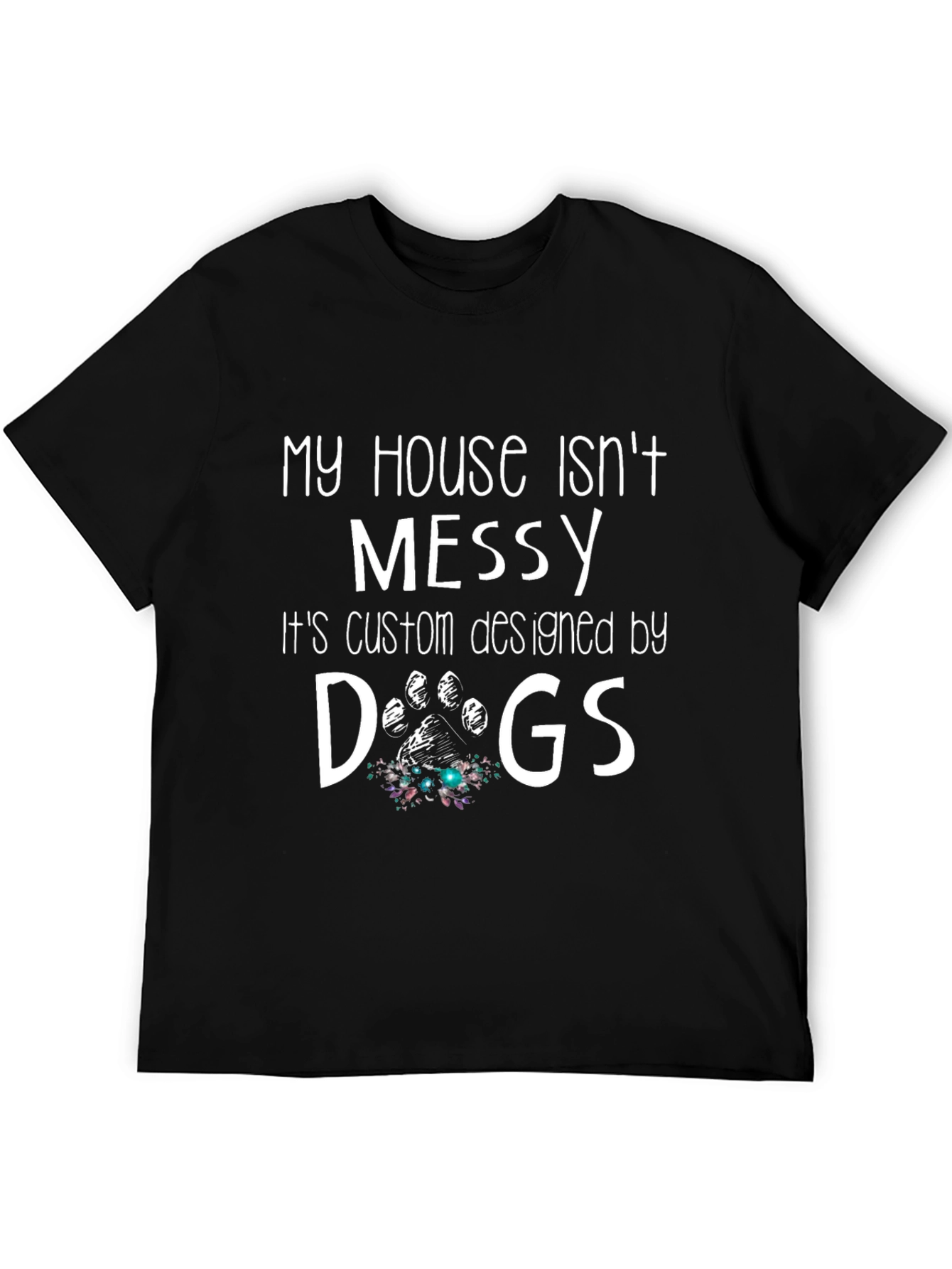 Dog Designed Messy House T-Shirt