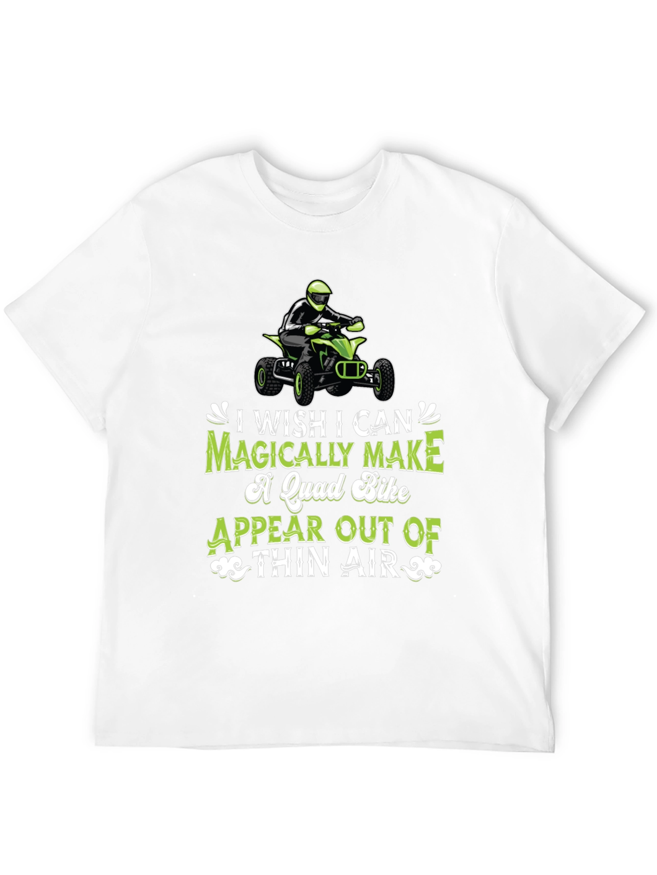 Magically Make Quad Bike T-Shirt - ATV Rider
