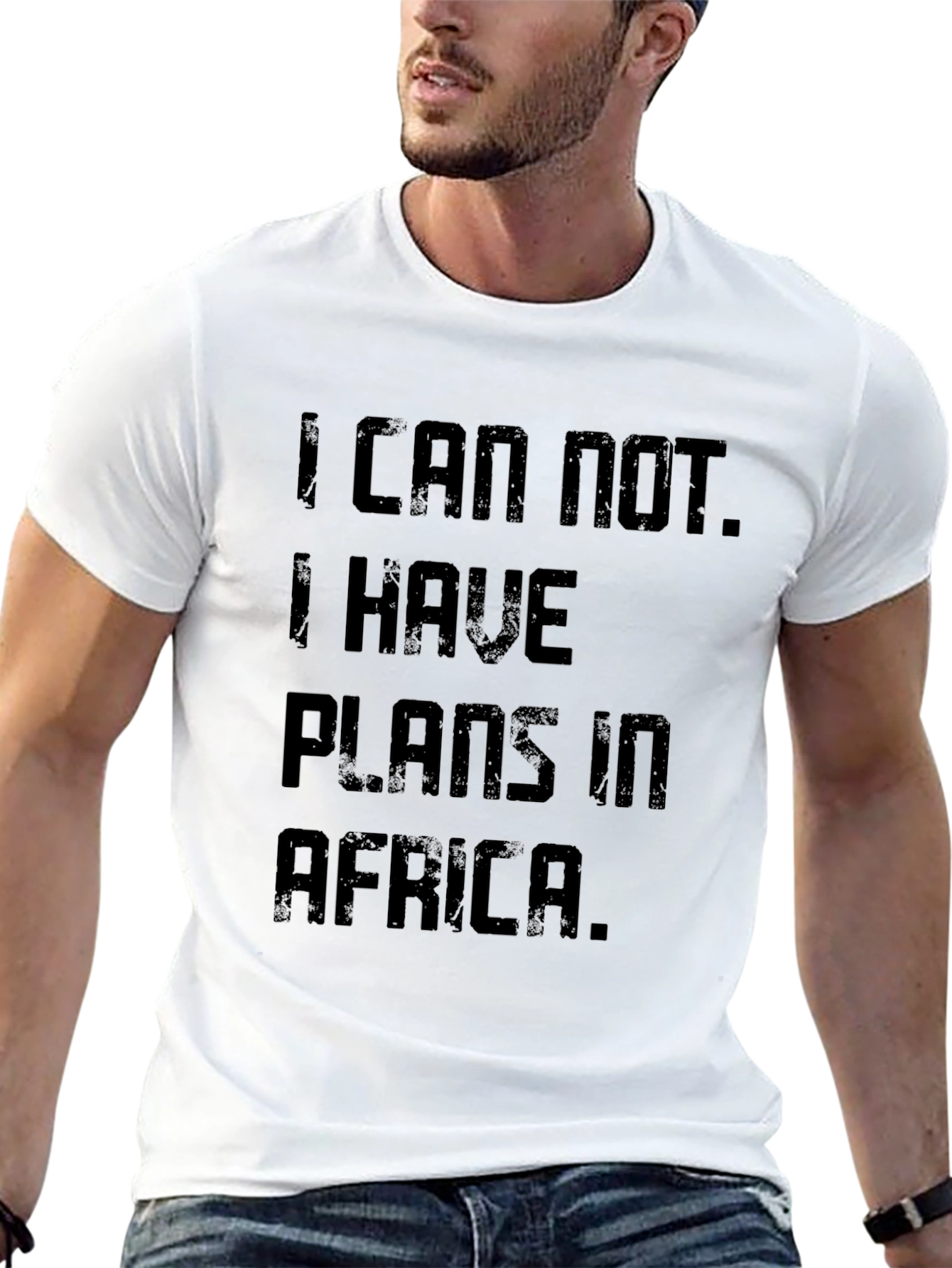 I Can Not. I Have Plans In Africa T-Shirt