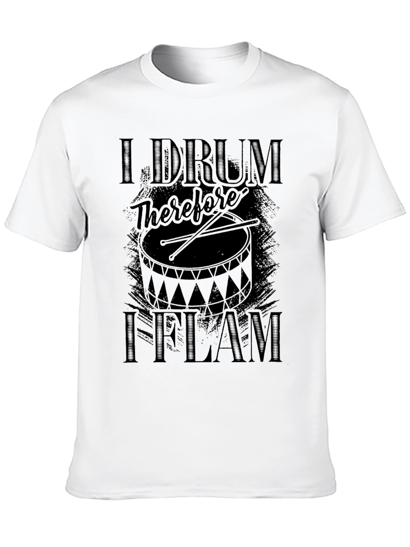 I Drum Therefore I Flam Black T-Shirt