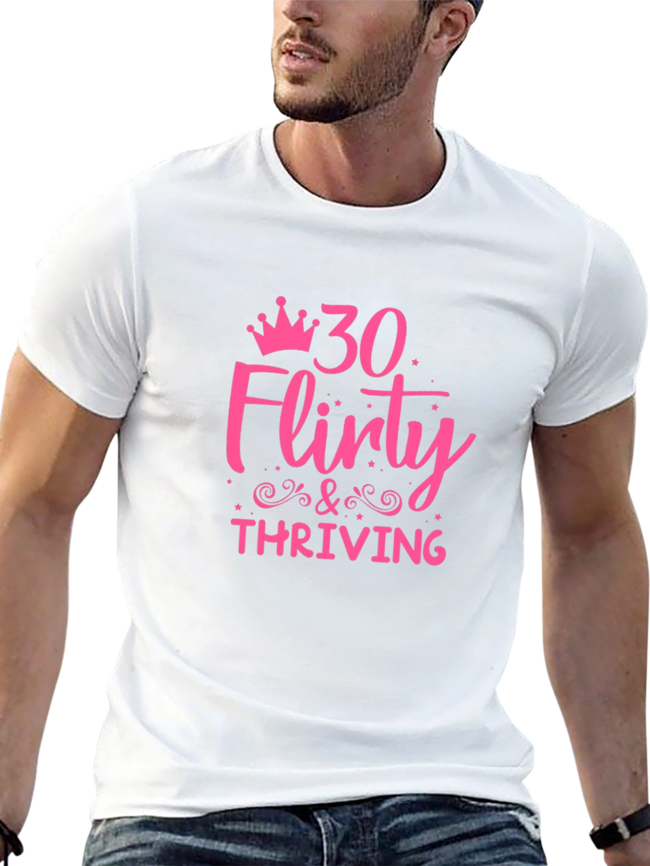 30 Flirty & Thriving Graphic Tee - Birthday Shirt