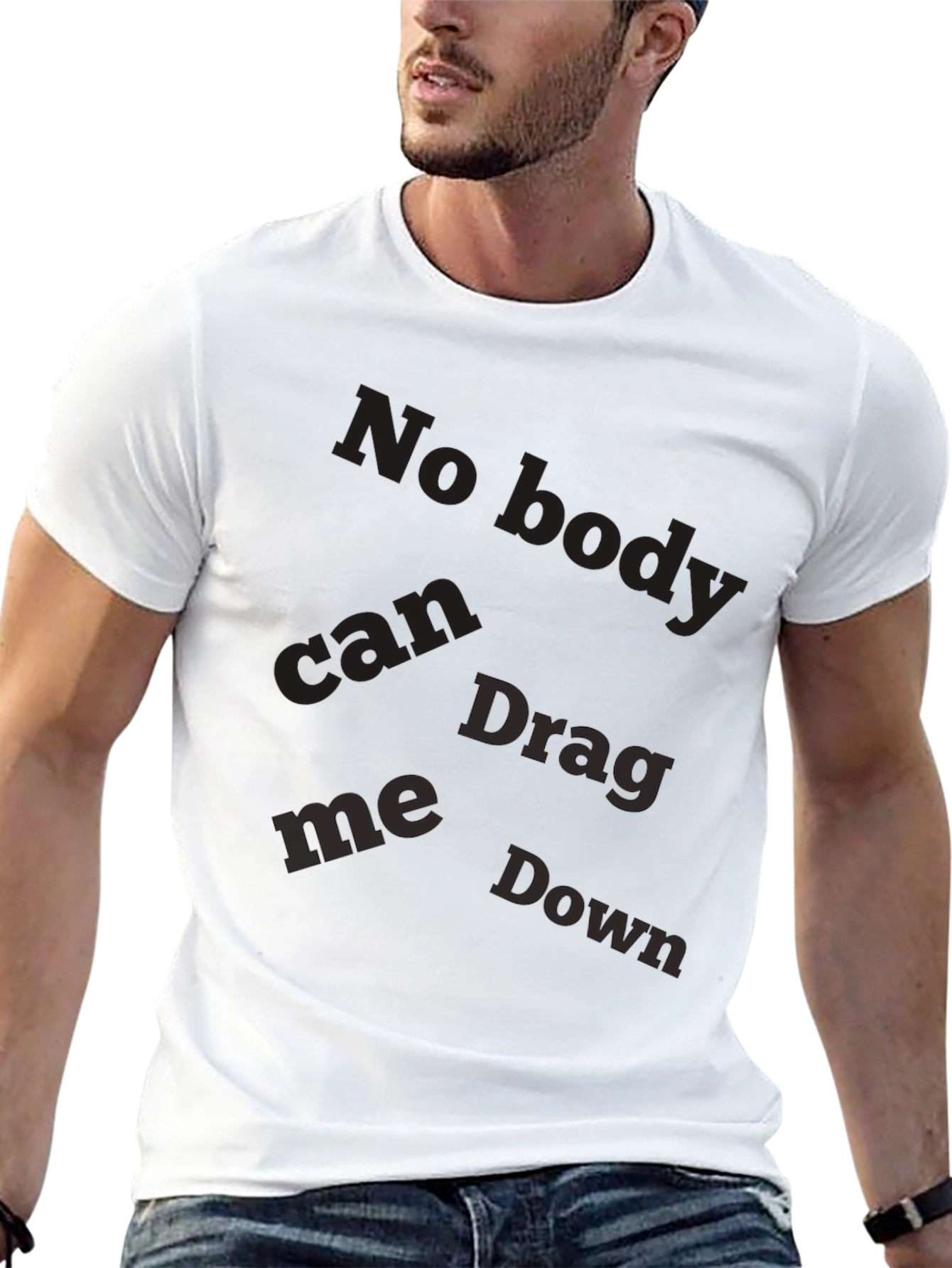 Mens Nobody Can Drag Me Down Graphic Black T-Shirt