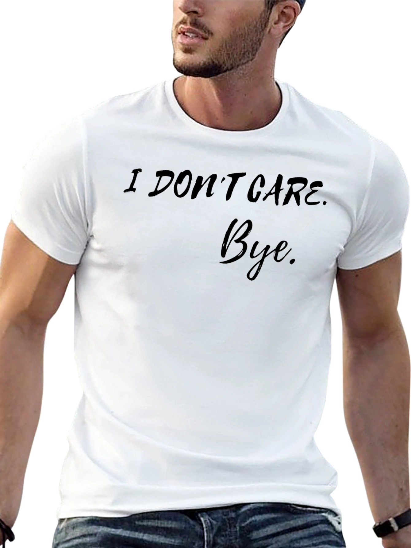 I Dont Care Bye Black T-Shirt