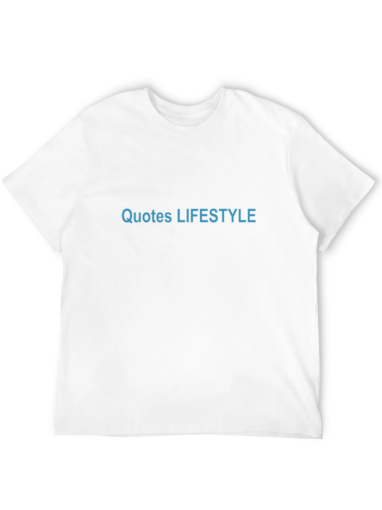 Quotes Lifestyle T-Shirt