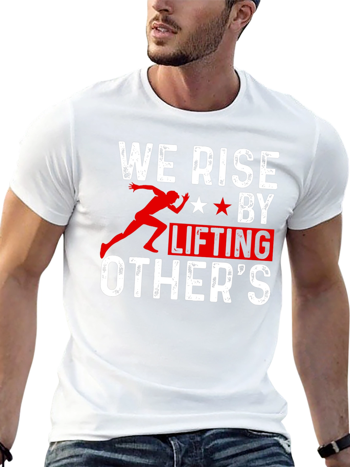 We Rise by Lifting Others T-Shirt