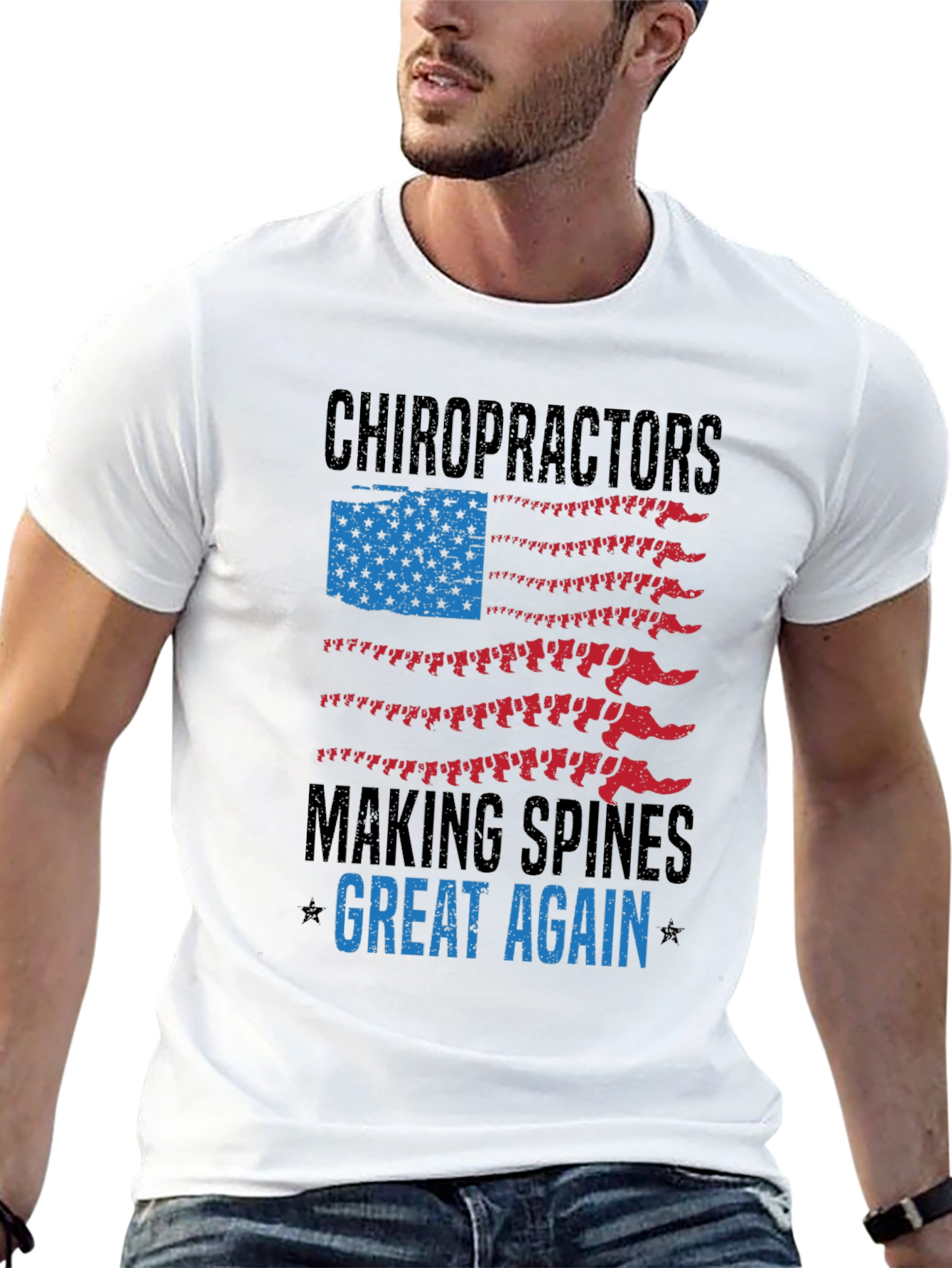Chiropractor Making Spines Great Again T-Shirt