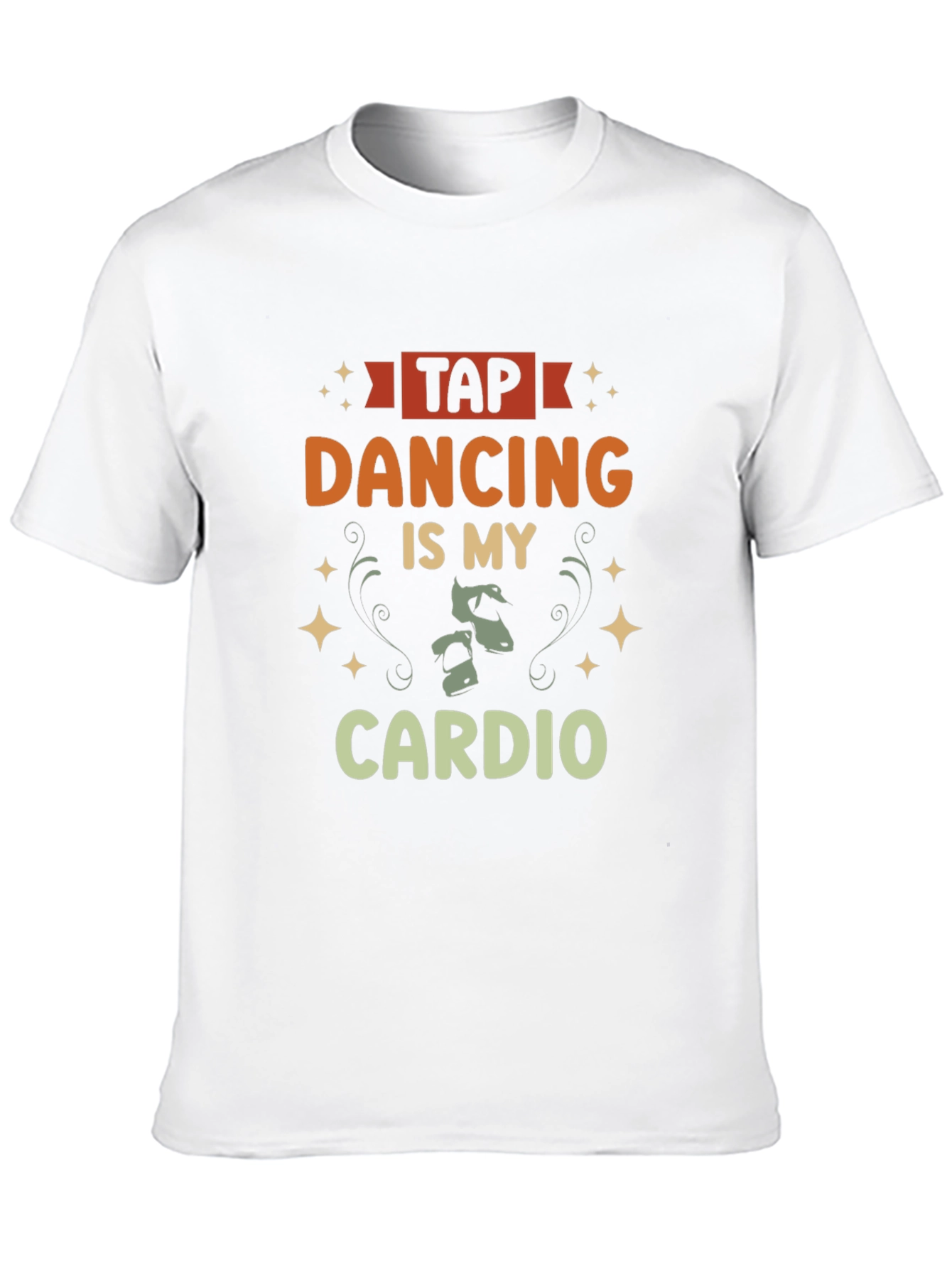 Tap Dancing Is My Cardio T-Shirt