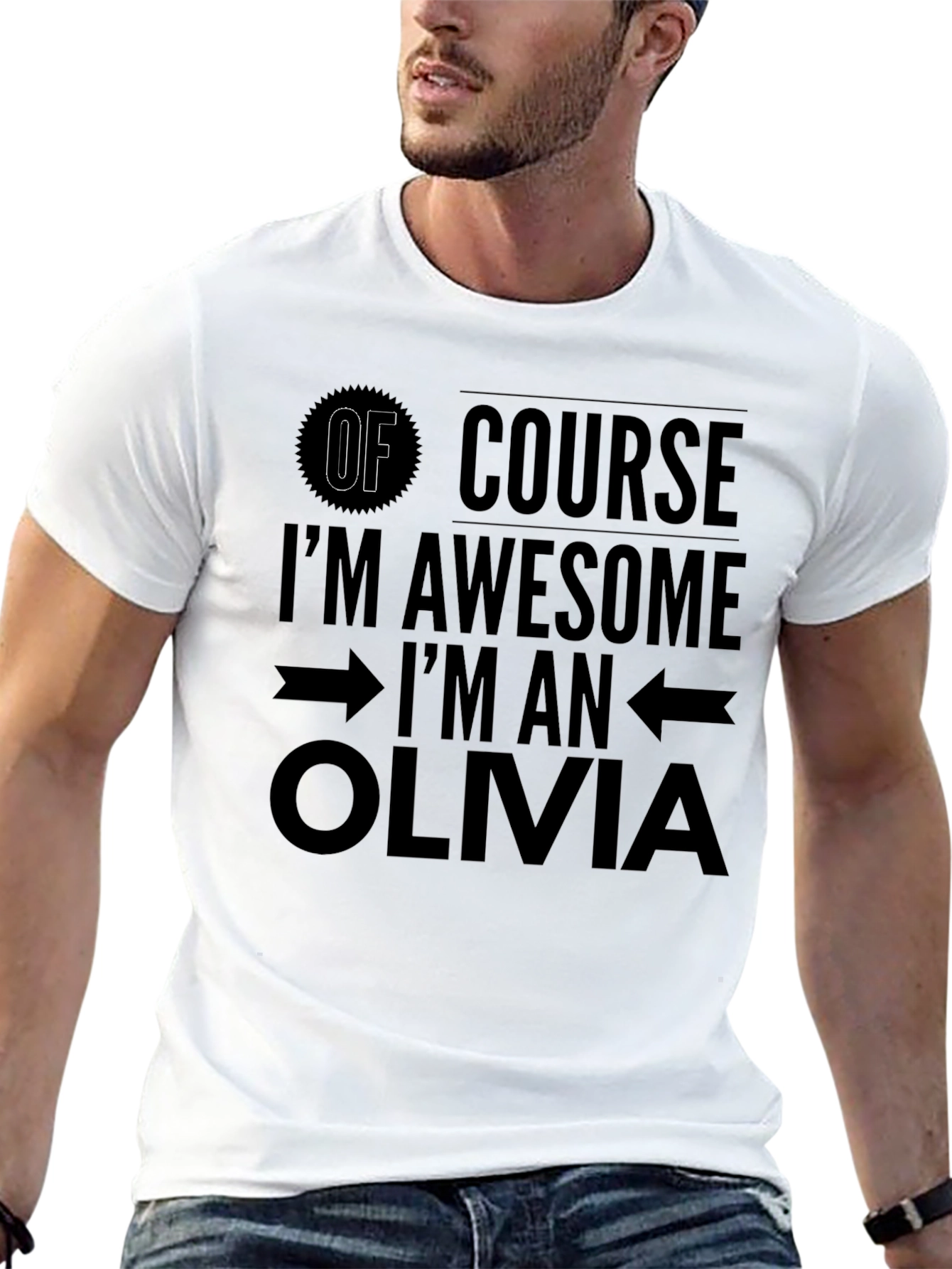 Of Course Im Awesome Im an Olivia T-Shirt