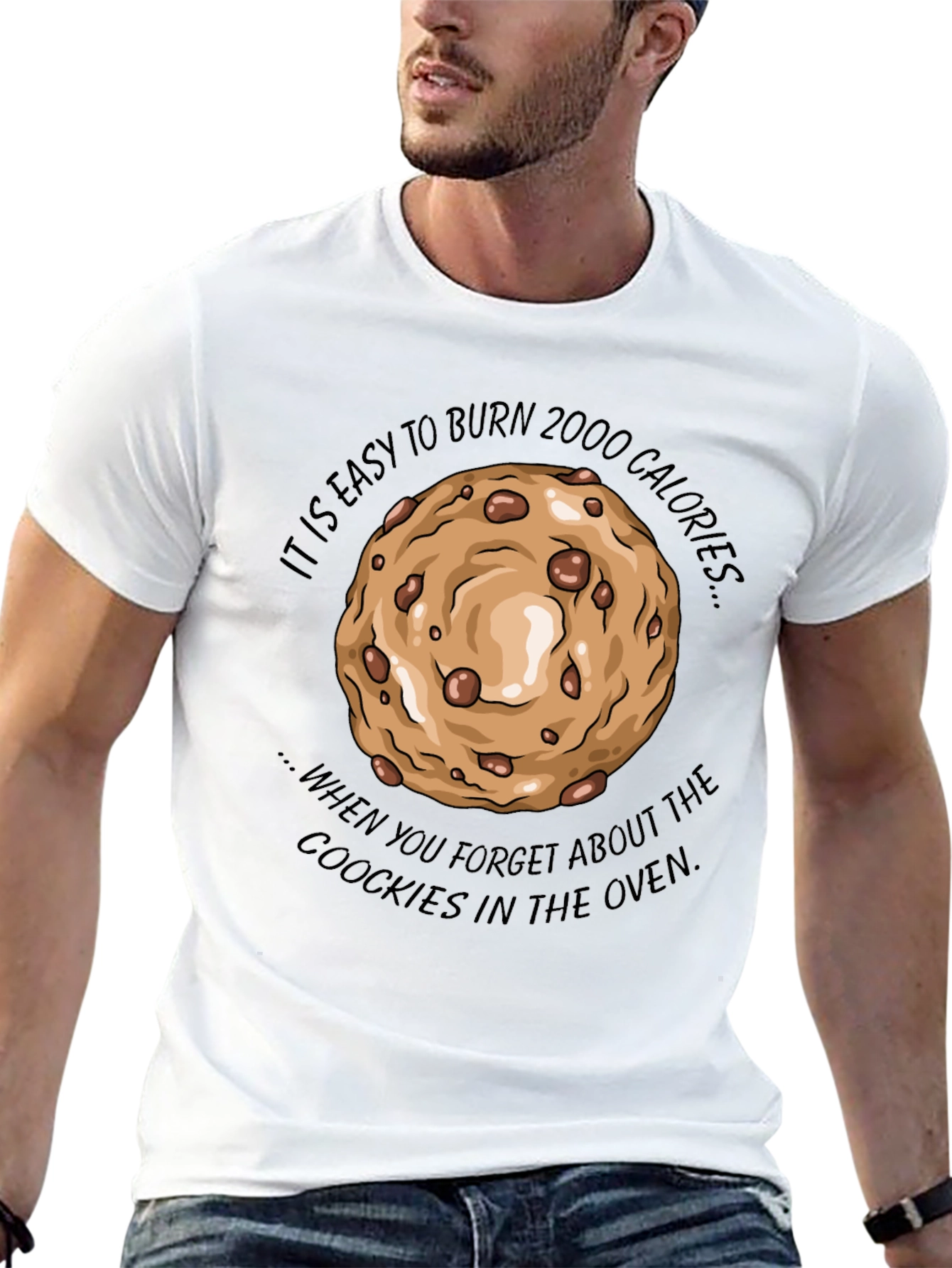 Burn 2000 Calories Cookie T-Shirt