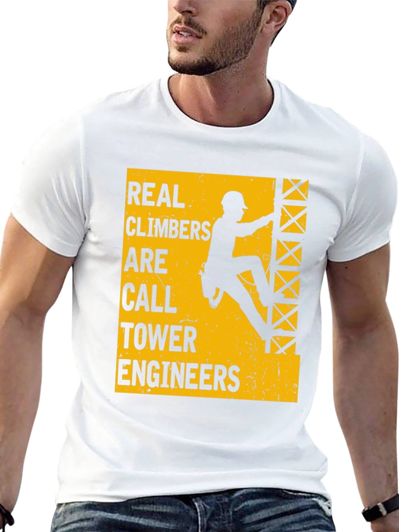 Real Climbers Are Call Tower Engineers Graphic Tee