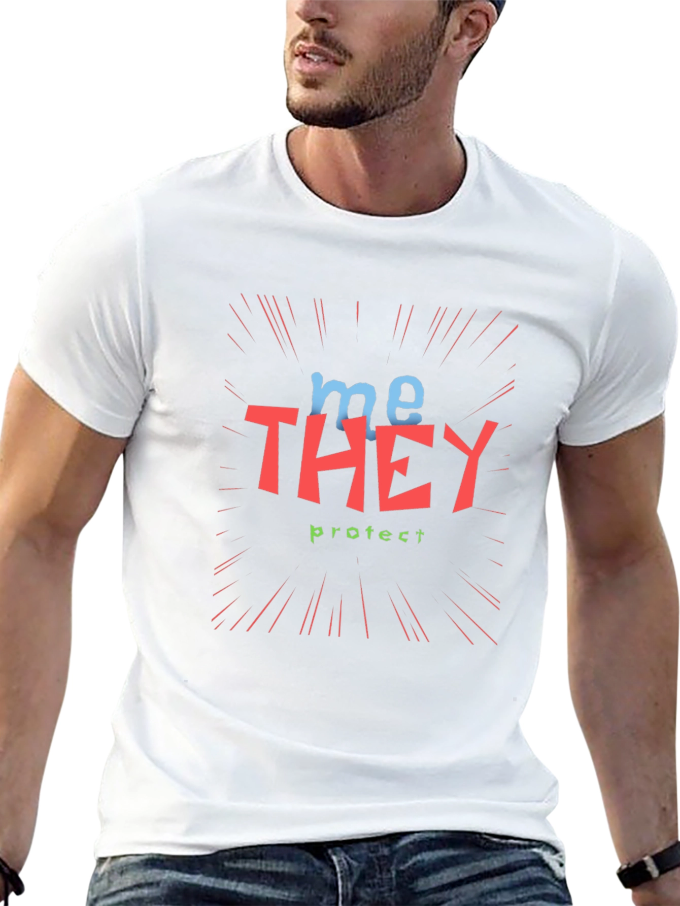 Me They Protect Graphic Tee - Unisex