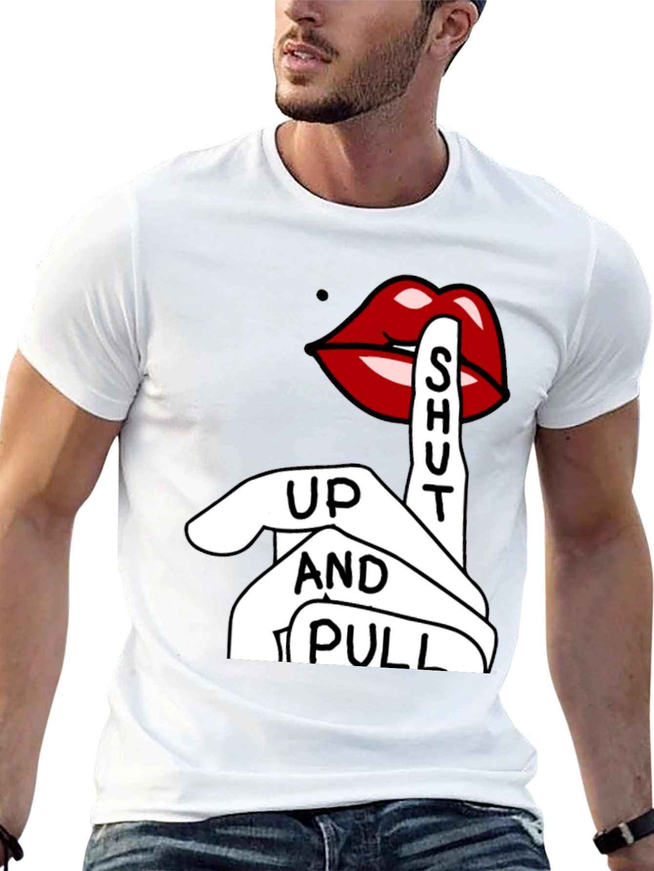 Shut Up And Pull T-Shirt