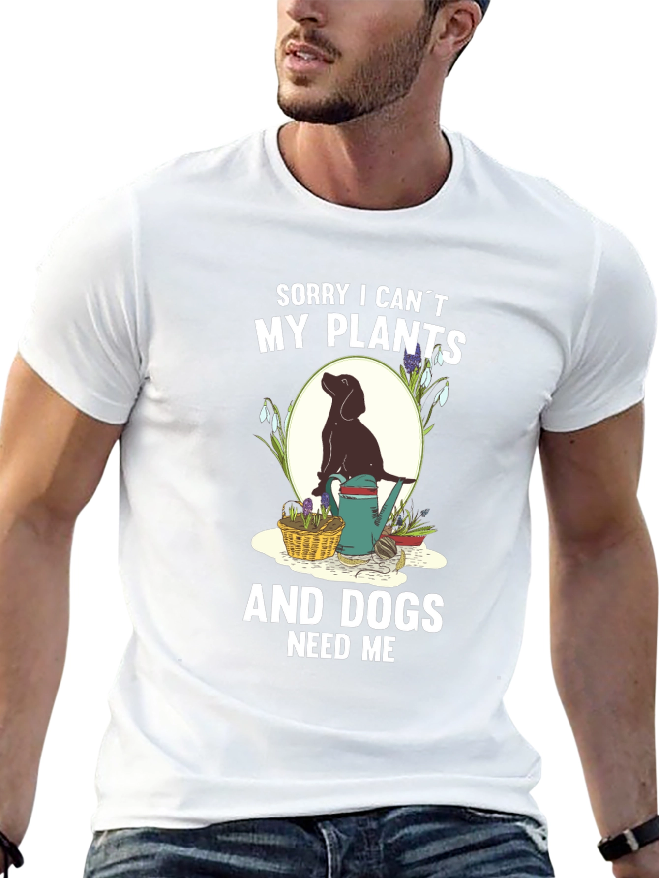 Plants & Dogs Need Me T-Shirt – Funny Dog Lover Gardening Tee