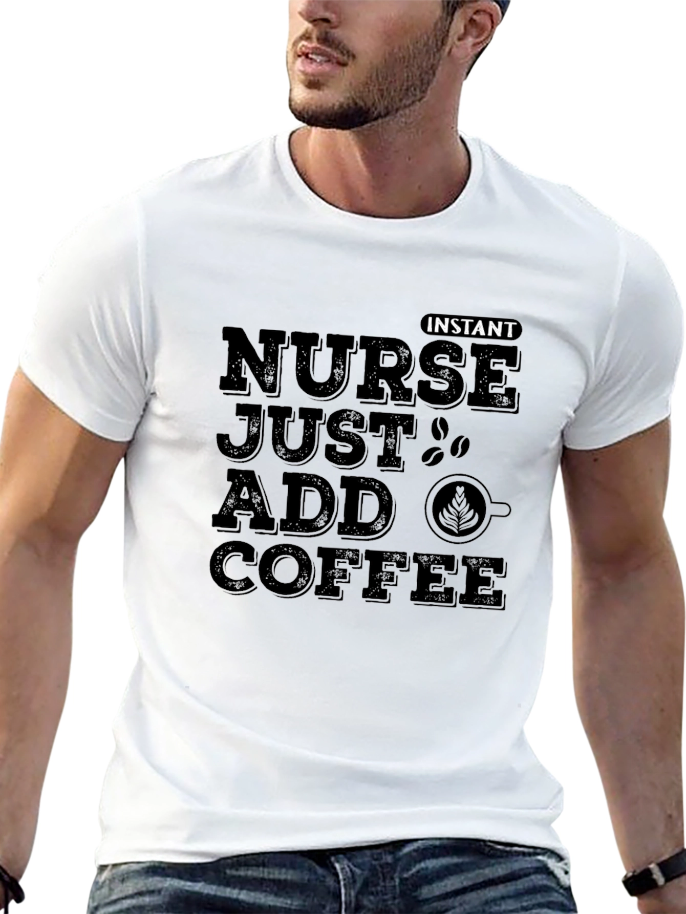 Nurse Just Add Coffee T-Shirt - Instant