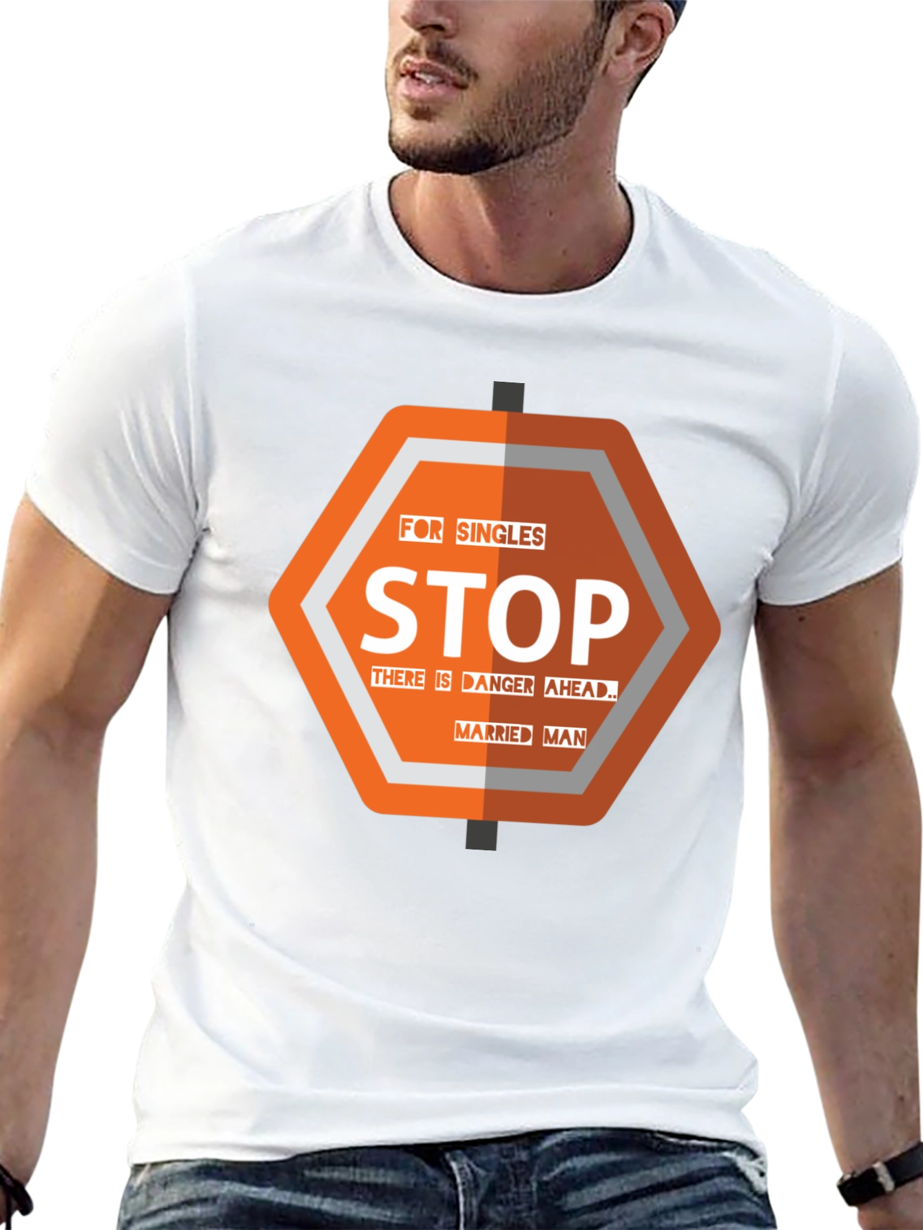 Funny Stop Married Man T-Shirt - Danger Ahead!