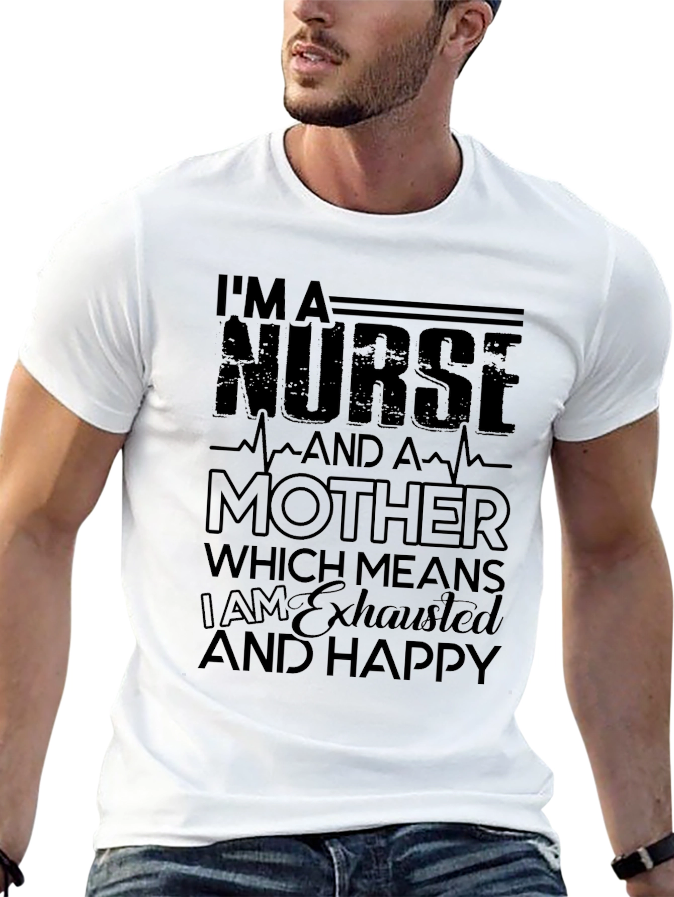 Nurse Mother Exhausted Happy Black T-Shirt