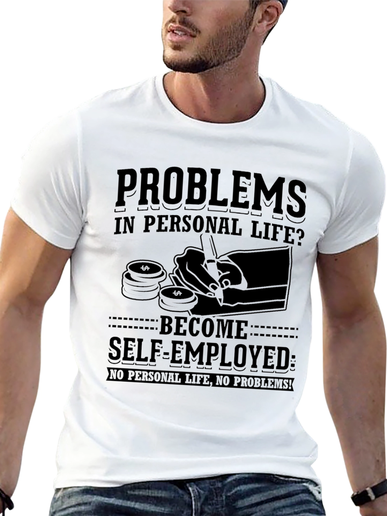 Self-Employed Humor T-Shirt
