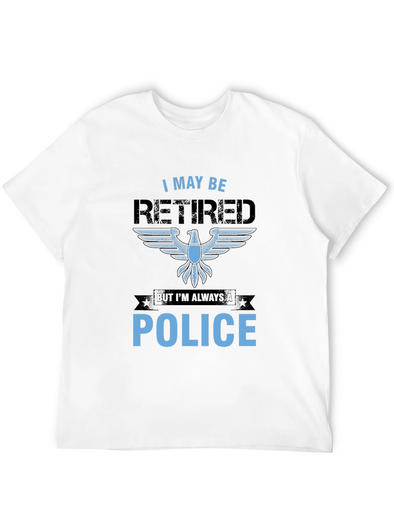 Retired Police T-Shirt - Always a Police Officer