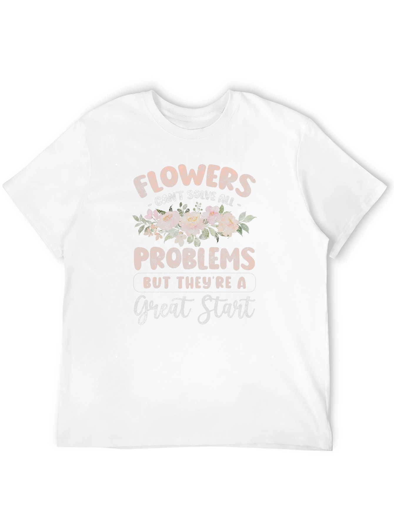 Flowers Solve Problems T-Shirt