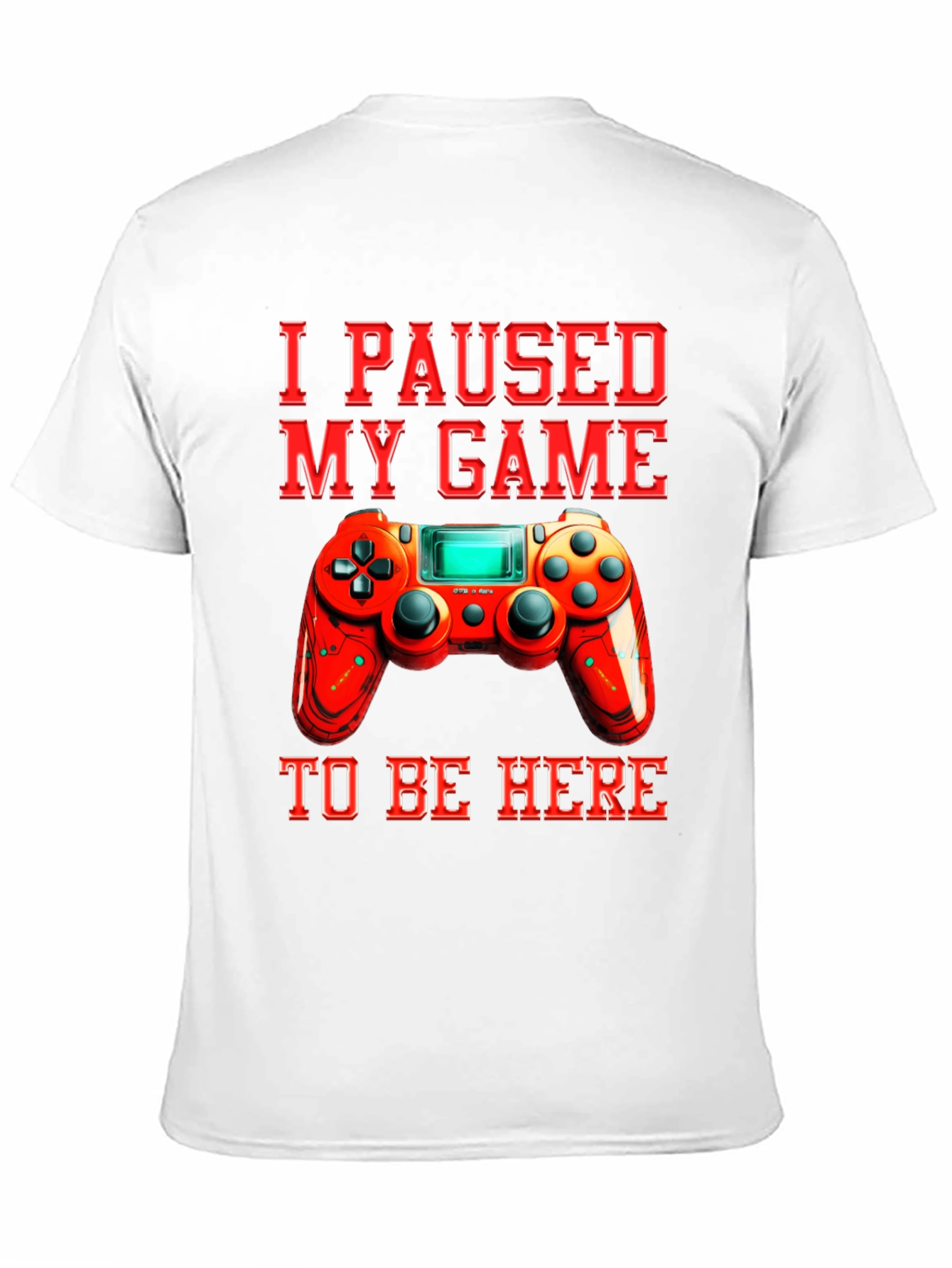 I Paused My Game to Be Here Graphic Tee