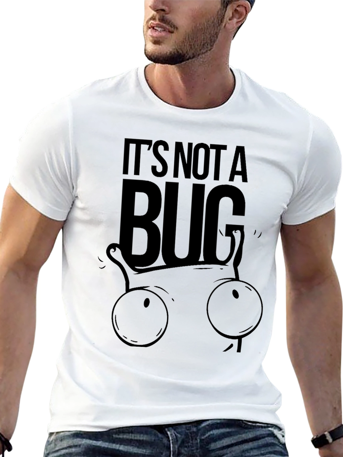 Its Not a Bug T-Shirt - Funny Programmer Tee