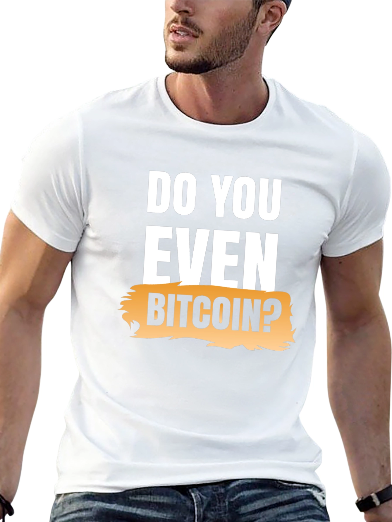 Do You Even Bitcoin? Graphic Tee