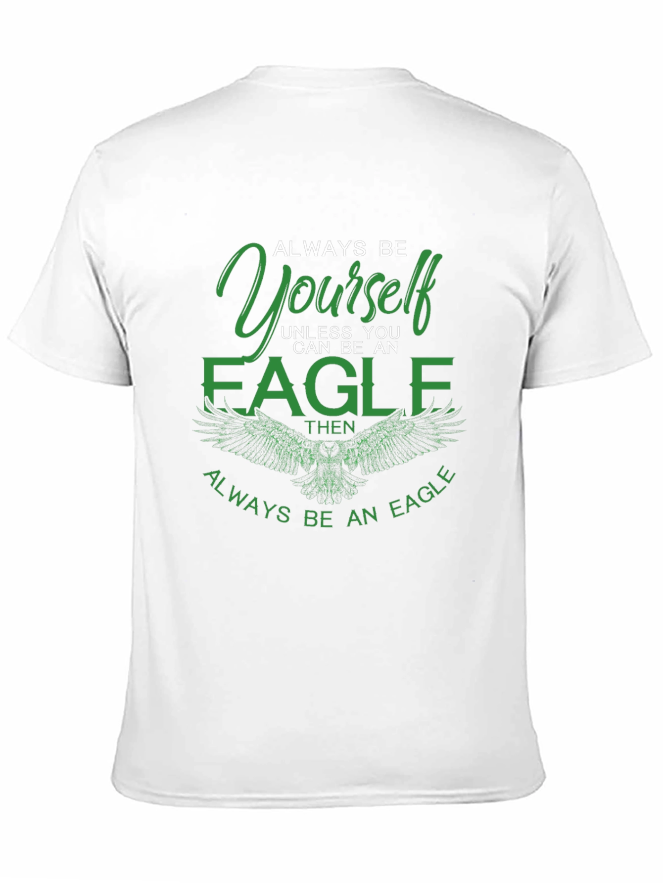 Always Be Yourself Unless Eagle T-Shirt