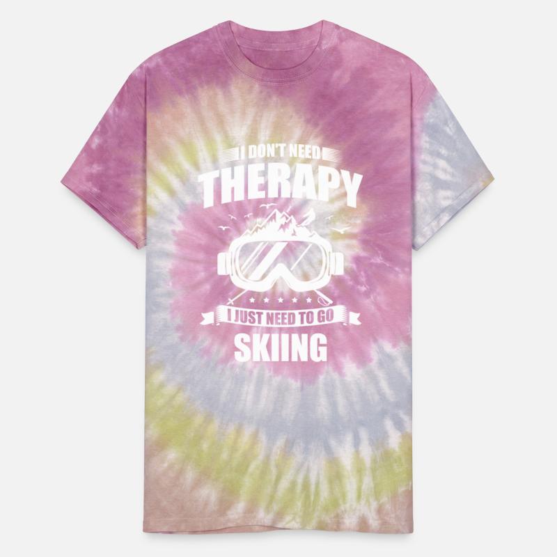 I Don't Need Therapy I Just Need To Go Skiing