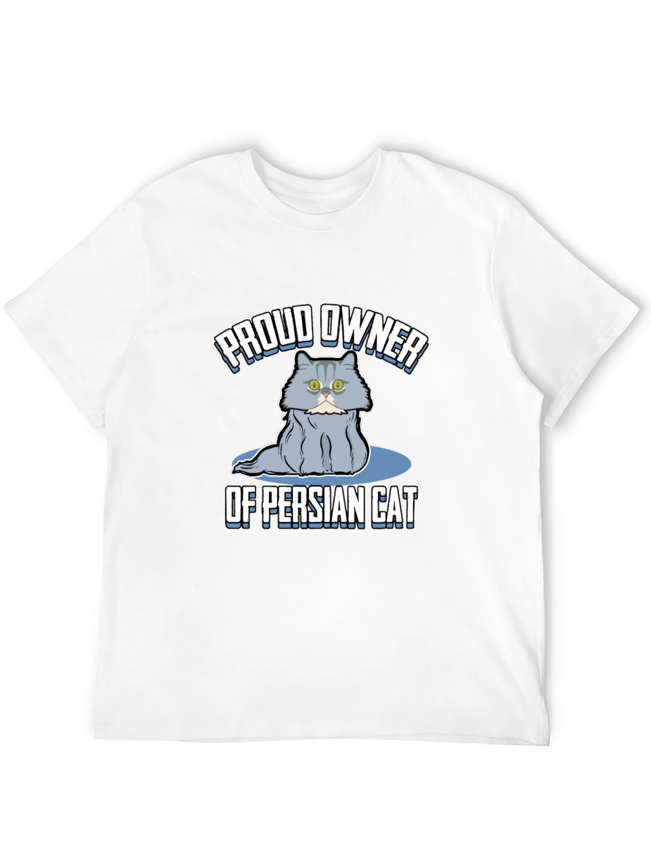 Proud Owner of Persian Cat T-Shirt