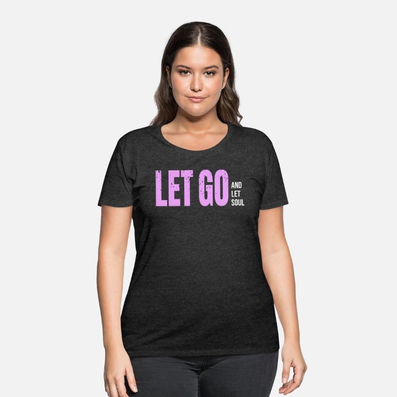 Let Go and Let Soul