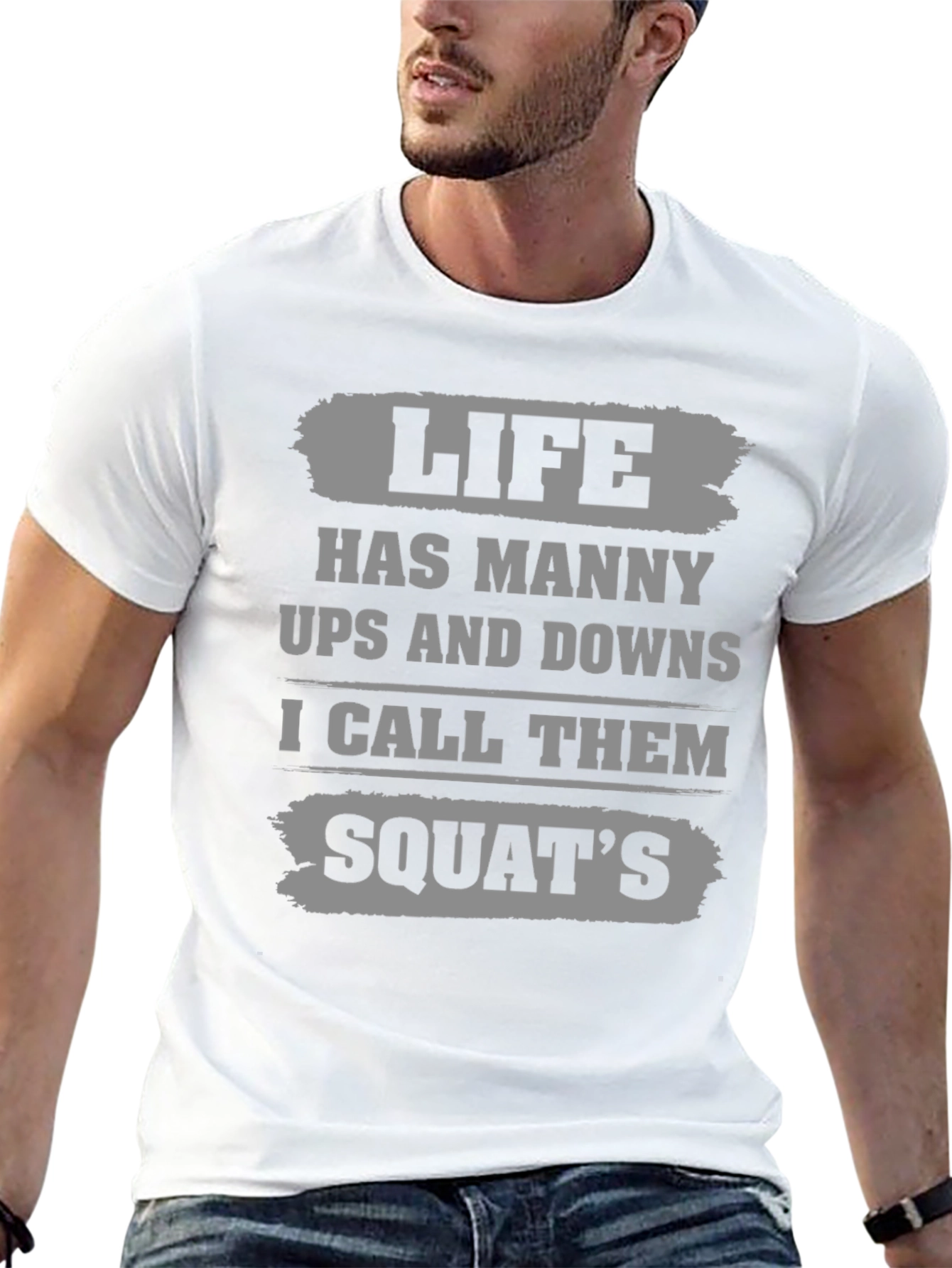 Life Squats T-Shirt - Funny Gym Workout Tee