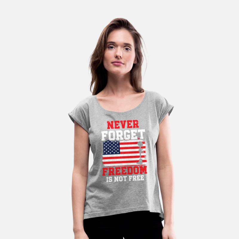 Never Forget Freedom Is Not Free USA Memorial Day