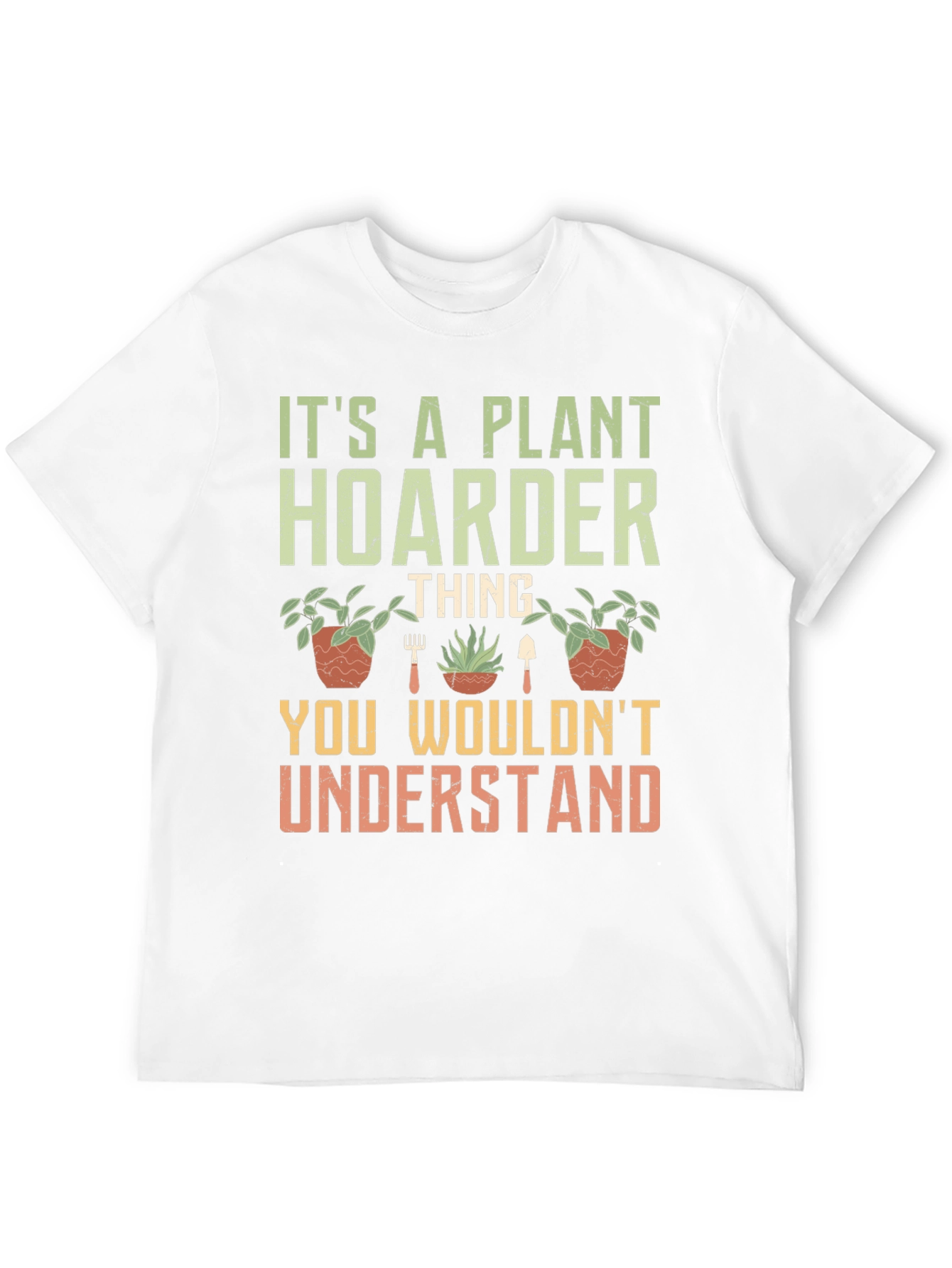 Plant Hoarder Graphic T-Shirt - Gardener Gift
