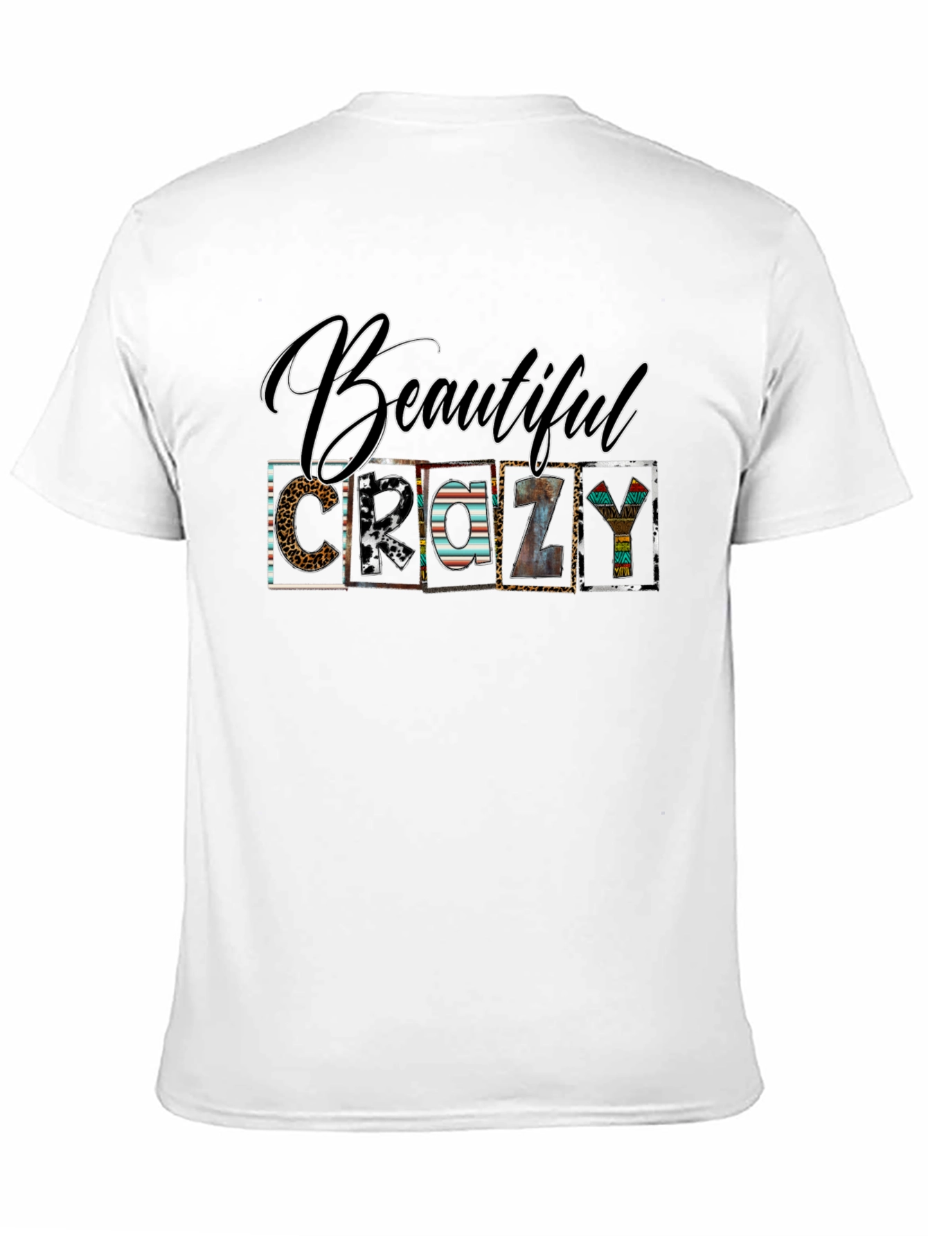 Beautiful Crazy Graphic Tee
