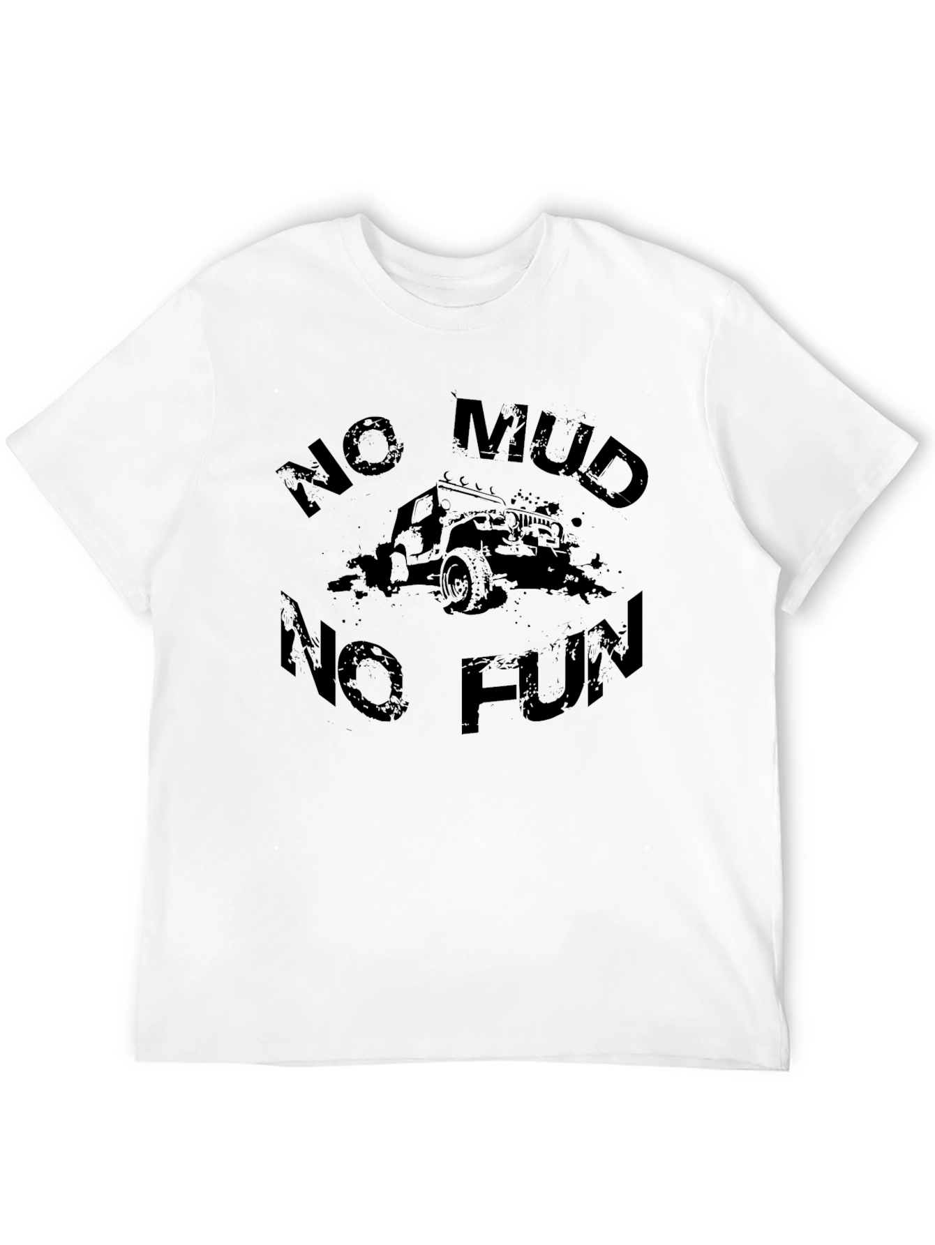 No Mud No Fun T-Shirt