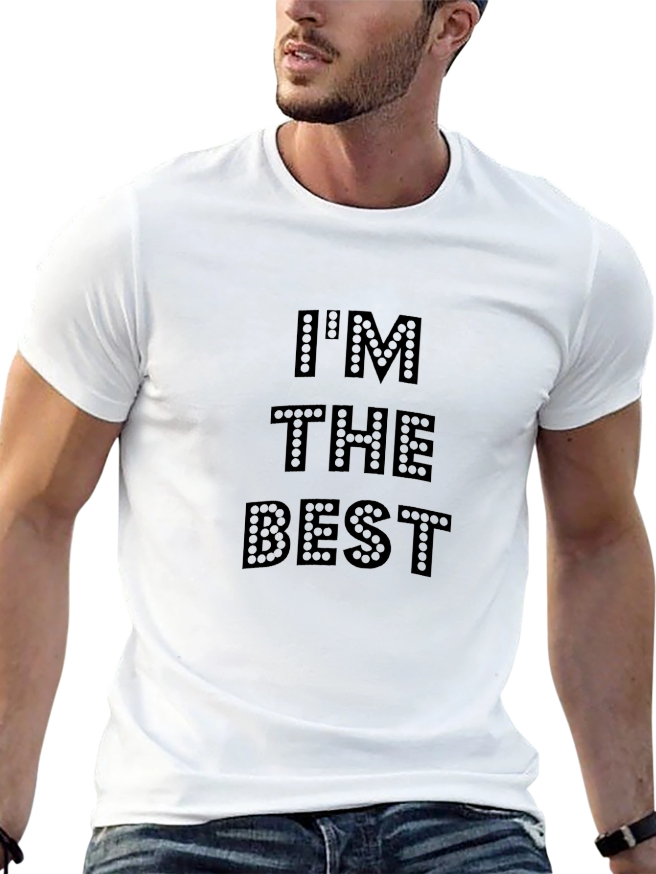 Im The Best T-Shirt - Bold Statement Tee