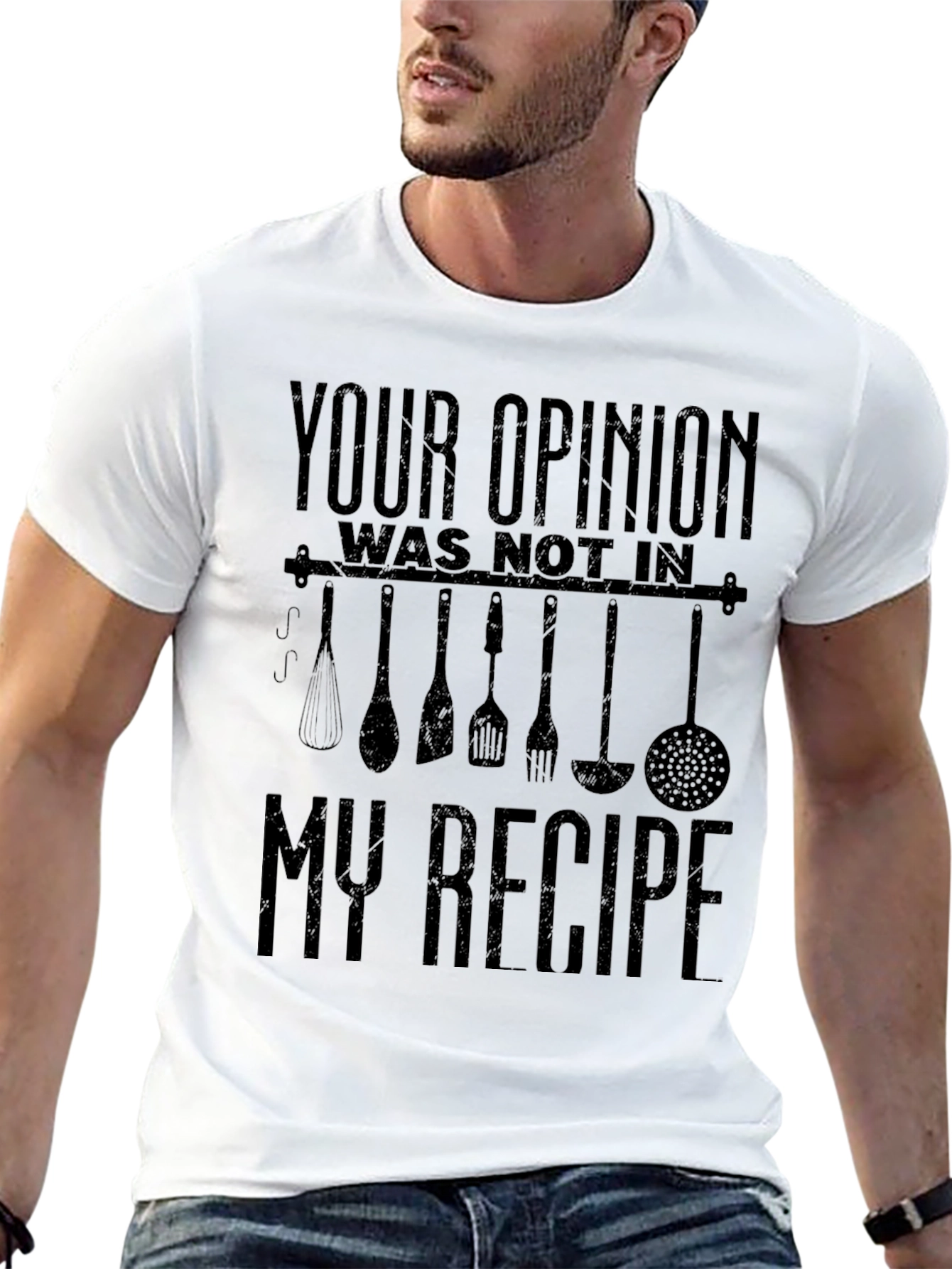Funny Chef T-Shirt: Your Opinion Not in My Recipe