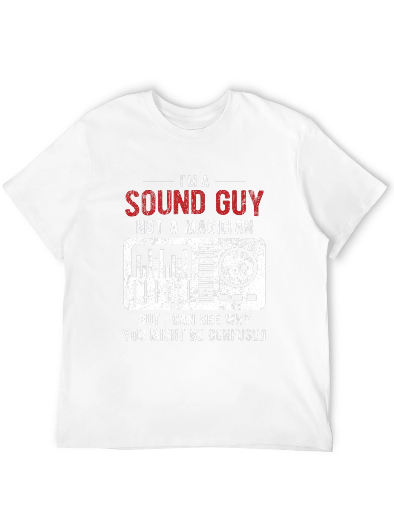 Sound Guy Not A Magician Graphic T-Shirt