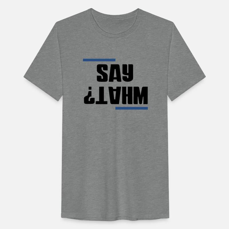 Say What Upside Down green