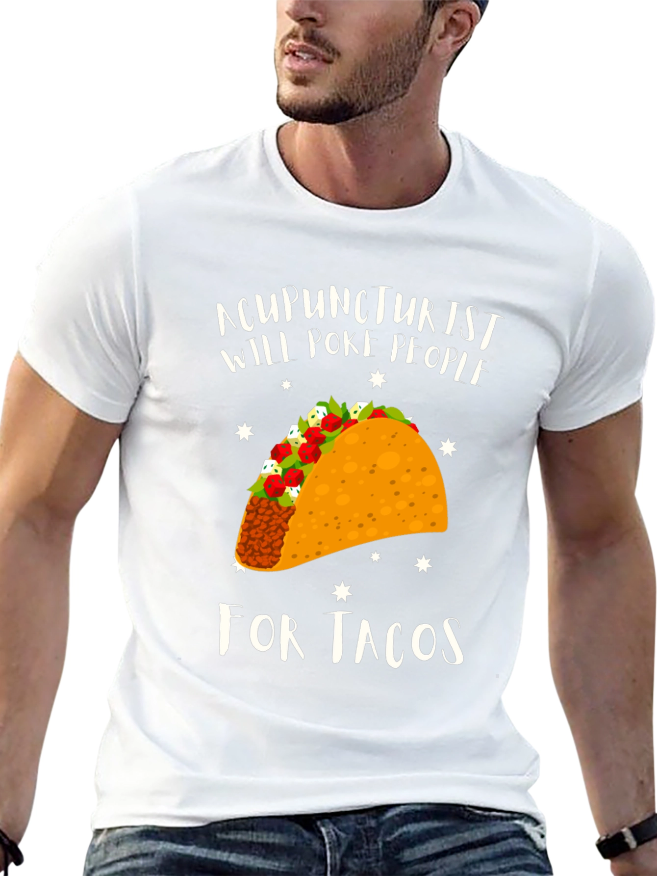 Acupuncturist Taco T-Shirt: Will Poke People For Tacos