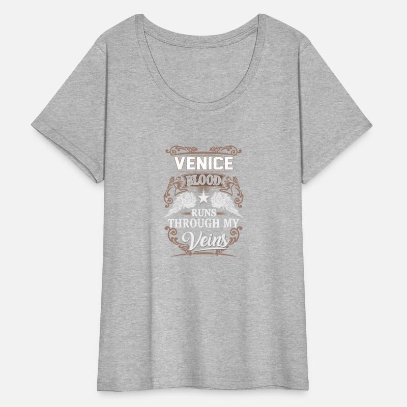 Venice Name T Shirt - Venice Blood Runs Through My