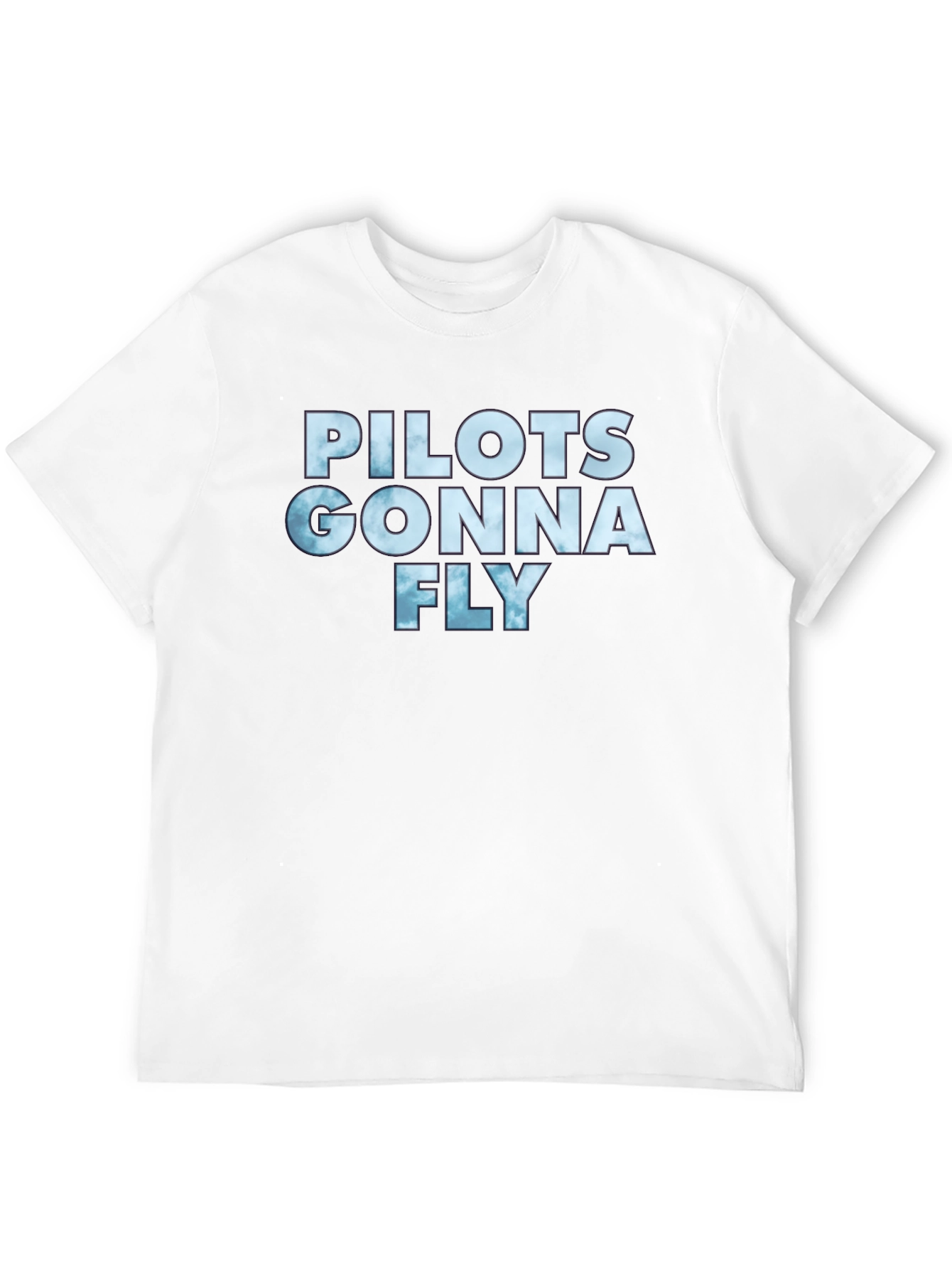 Pilots Gonna Fly T-Shirt - Aviation Apparel