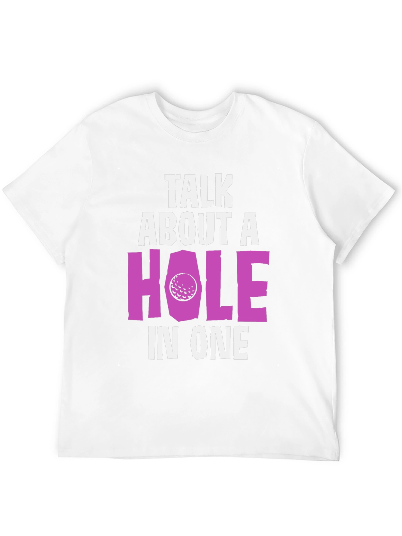 Funny Golf T-Shirt Hole In One Tee