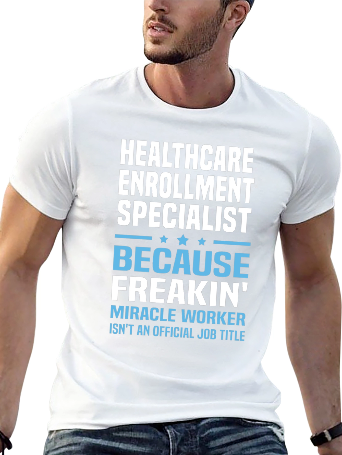 Healthcare Enrollment Specialist Funny T-Shirt