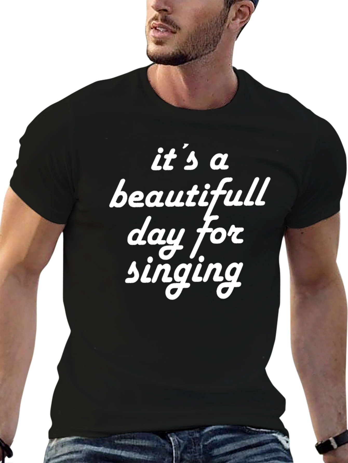 Its a Beautiful Day for Singing Black T-Shirt