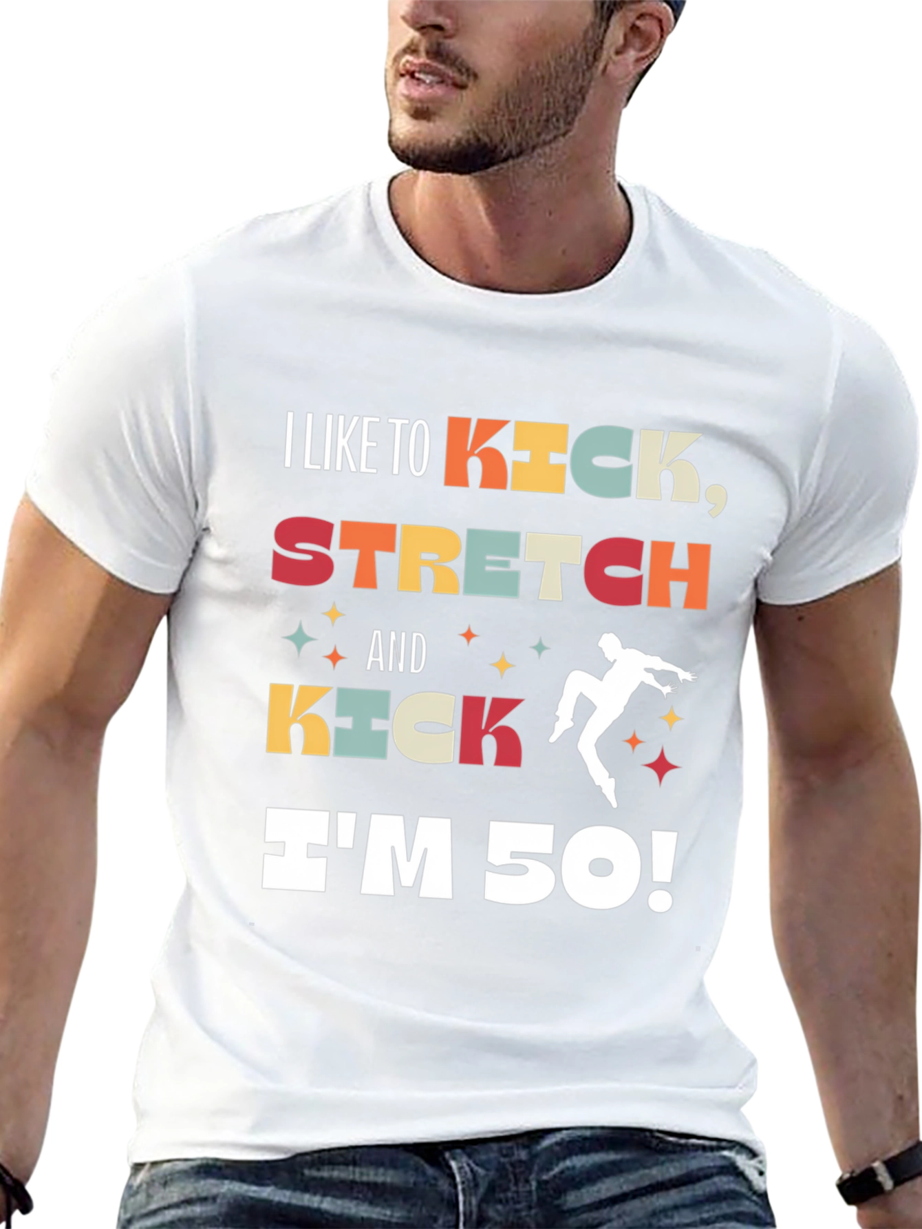I Like to Kick Stretch 50th Birthday T-Shirt