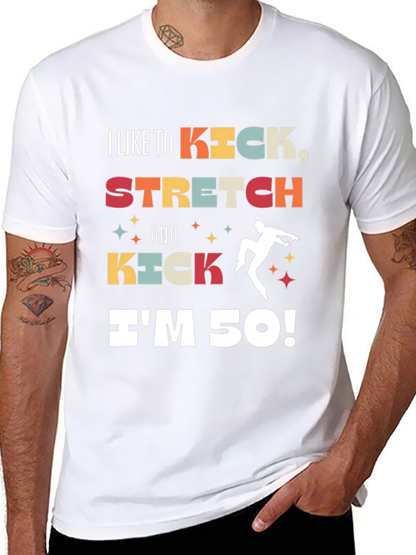I Like to Kick Stretch 50th Birthday T-Shirt