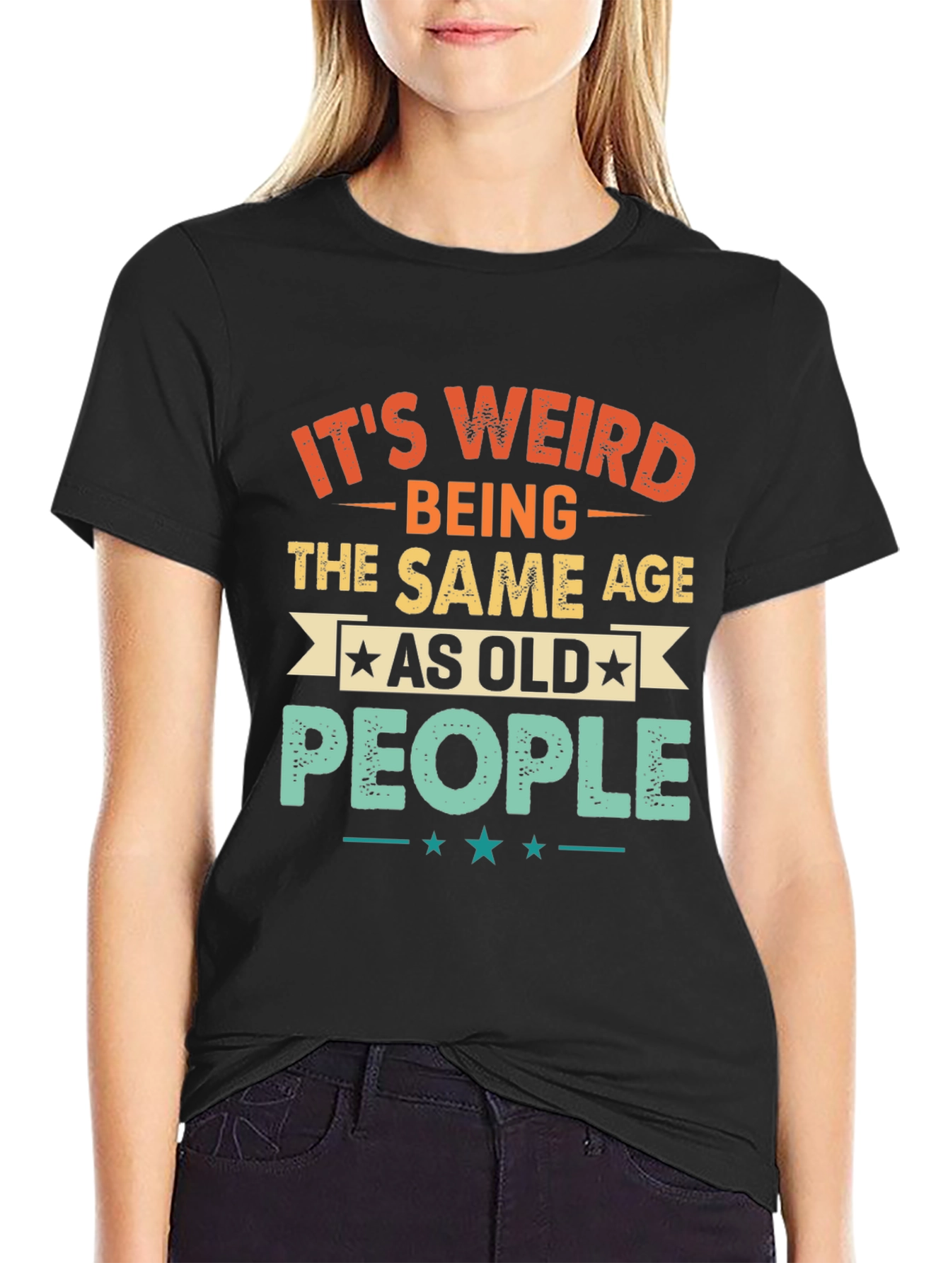 Funny Same Age as Old People Graphic Tee