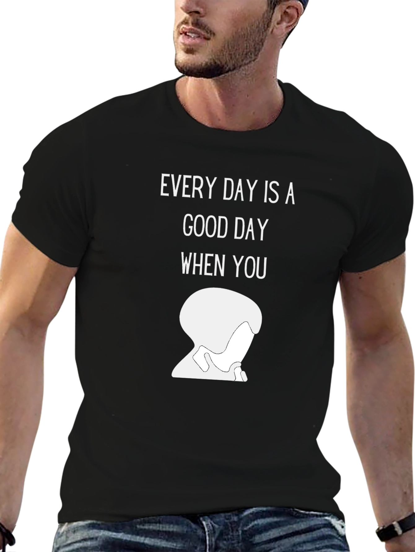 Good Day Every Day T-Shirt